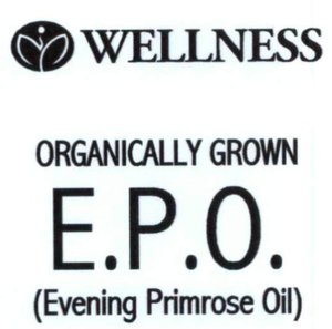 Trademark WELLNESS ORGANICALLY GROWN E.P.O. (EVENING PRIMROSE OIL)