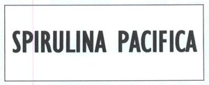 Trademark SPIRULINA PACIFICA