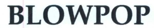 Trademark BLOWPOP