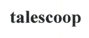 Trademark talescoop