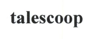 Trademark talescoop