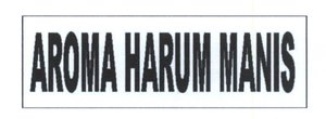 Trademark AROMA HARUM MANIS