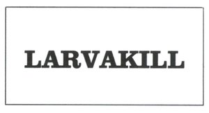 Trademark LARVAKILL