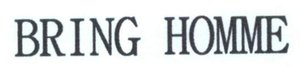 Trademark BRING HOMME