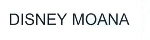 Trademark DISNEY MOANA