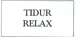 Trademark TIDUR RELAX