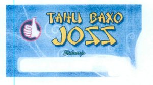 Trademark TAHU BAXO JOZZ