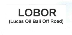 Trademark LOBOR (Lucas Oil Bali Off Road)