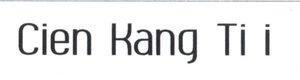 Trademark CIEN KANG TI I