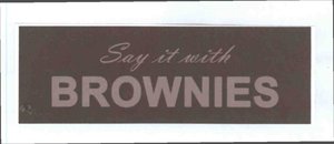 Trademark Say it with BROWNIES