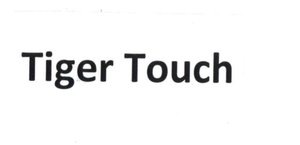 Trademark TIGER TOUCH