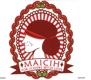 Trademark MAICIH FOR ICIHERS WITH LOVE + GAMBAR