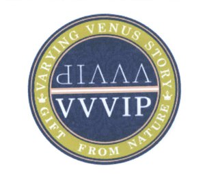 Trademark VVVIP / VARYING VENUS STORY / GIFT FROM NATURE