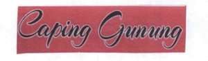 Trademark Caping Gunung