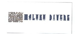 Trademark MALUKU DIVERS + LOGO