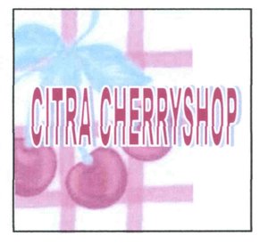 Trademark CITRA CHERRYSHOP