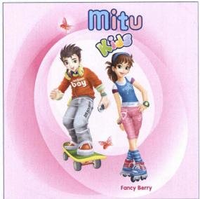 Trademark MITU KIDS (LOGO Fancy Berry)