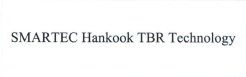 Trademark SMARTEC HANKOOK TBR TECHNOLOGY