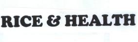 Trademark RICE & HEALTH