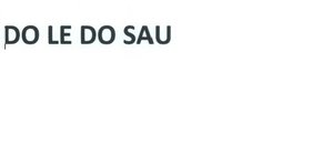 Trademark DO LE DO SAU