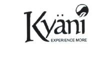 Trademark KYANI EXPERIENCE MORE