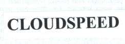 Trademark CLOUDSPEED