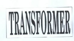 Trademark TRANSFORMER