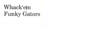 Trademark Whack'em Funky Gators