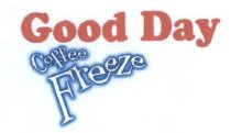 Trademark Good Day Coffee Freeze