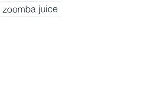 Trademark ZOOMBA JUICE