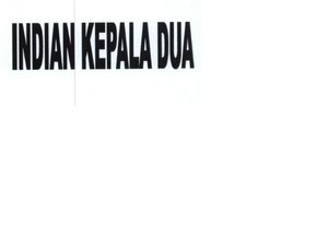 Trademark INDIAN KEPALA DUA