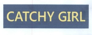 Trademark CATCHY GIRL