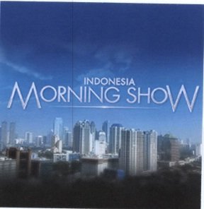 Trademark INDONESIA MORNING SHOW + LUKISAN