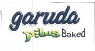 Trademark GARUDA PILUS BAKED