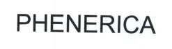 Trademark PHENERICA