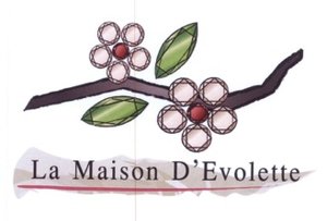 Trademark LA MAISON D' EVOLETTE