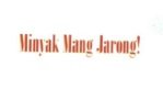 Trademark MINYAK MANG JARONG!