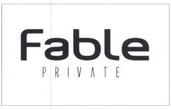 Trademark FABLE PRIVATE