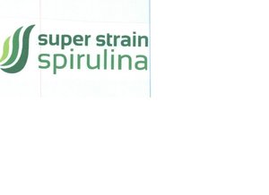 Trademark SUPER STRAIN SPIRULINA