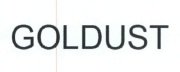 Trademark GOLDUST