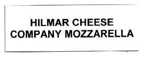 Trademark HILMAR CHEESE COMPANY MOZZARELLA