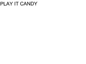 Trademark PLAY IT CANDY