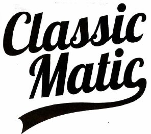 Trademark CLASSIC MATIC