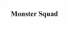 Trademark Monster Squad