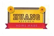 Trademark HUANG KITCHEN HOME MADE