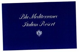 Trademark BLU MEDITERRANEO ITALIAN RESORT