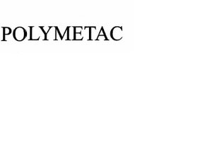 Trademark POLYMETAC