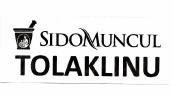 Trademark SIDOMUNCUL TOLAKLINU