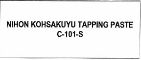 Trademark NIHON KOHSAKUYU TAPPING PASTE C-101-S