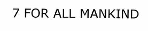 Trademark 7 FOR ALL MANKIND